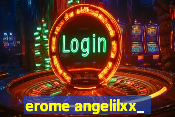 erome angelilxx_